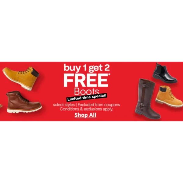 Buy 1 Pair of Boots and Get 2 FREE!